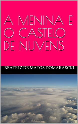 Livro PDF A MENINA E O CASTELO DE NUVENS
