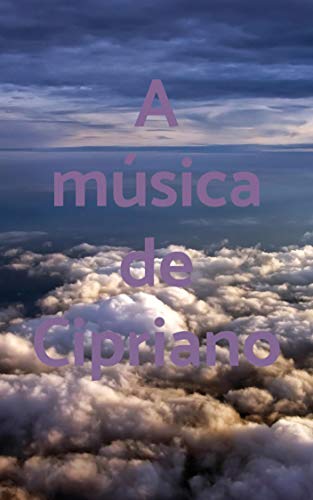 Capa do livro: A música de Cipriano - Ler Online pdf