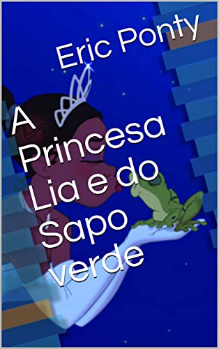 Livro PDF: A Princesa Lia e do Sapo verde