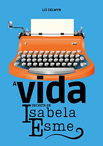 Capa do livro: A vida secreta de Isabela Esme - Ler Online pdf