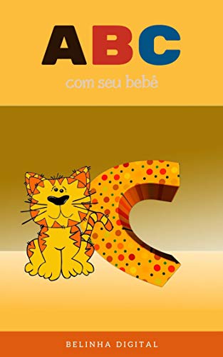 Livro PDF: ABC com seu bebê letra C: Aprendendo com Belinha Digital