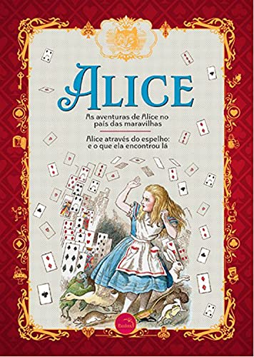 Capa do livro: Alice – Alice no País das Maravilhas e Alice através do espelho Lewis Carroll - Ler Online pdf