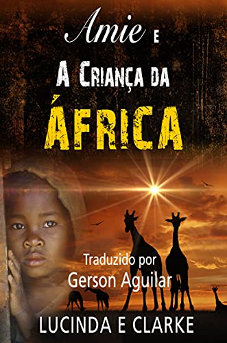 Capa do livro: Amie e a Criança da África - Ler Online pdf