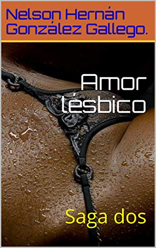 Livro PDF Amor lésbico: Saga dos