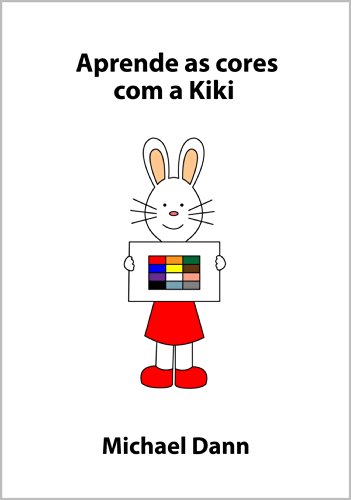Livro PDF Aprende as cores com a Kiki (Aprende com a Kiki Livro 1)