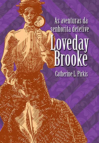 Capa do livro: As aventuras da senhorita detetive Loveday Brooke - Ler Online pdf