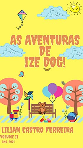 Livro PDF: AS AVENTURAS DE IZE DOG: VOLUME II