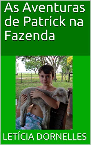 Livro PDF As Aventuras de Patrick na Fazenda