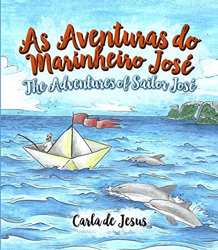Livro PDF As Aventuras do Marinheiro José: The Adventures of Sailor José