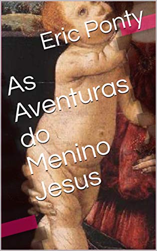 Livro PDF As Aventuras do Menino Jesus