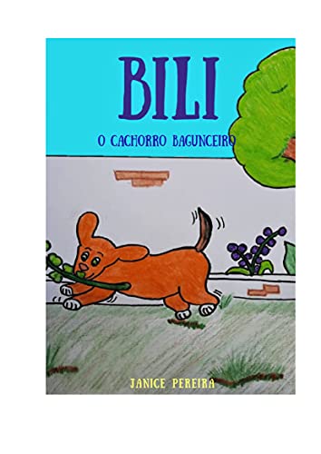 Livro PDF: BILI, O CACHORRO BAGUNCEIRO