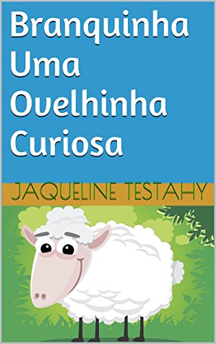 Livro PDF Branquinha Uma Ovelhinha Curiosa