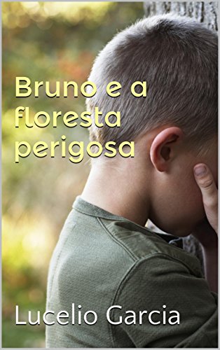 Capa do livro: Bruno e a floresta perigosa - Ler Online pdf