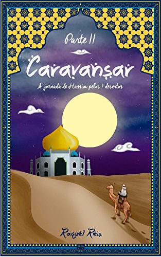 Capa do livro: Caravansar: A jornada de Hassim pelos 7 desertos - Ler Online pdf