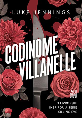 Capa do livro: Codinome Villanelle: O livro que inspirou a série Killing Eve - Ler Online pdf