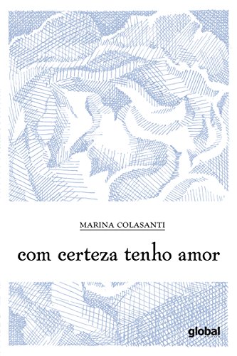 Livro PDF Com certeza tenho amor (Marina Colasanti)