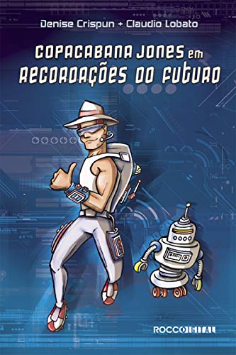 Capa do livro: Copacabana Jones em recordações do futuro - Ler Online pdf