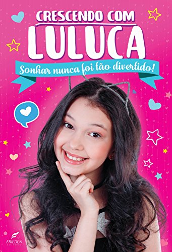 Livro PDF: Crescendo com Luluca: Sonhar nunca foi tão divertido!