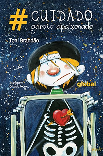 Capa do livro: #Cuidado garoto apaixonado (Toni Brandão) - Ler Online pdf