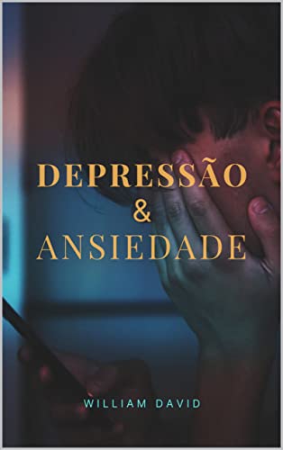 Capa do livro: Depressão e ansiedade - Ler Online pdf