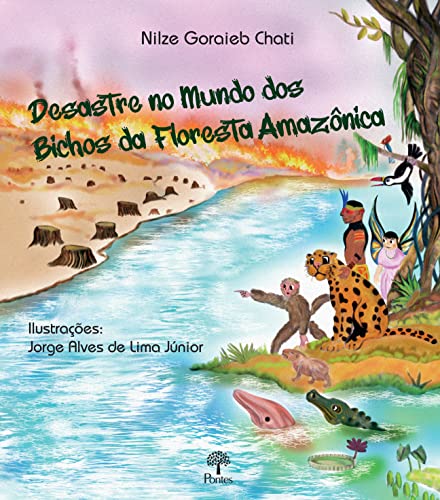 Livro PDF Desastre no Mundo dos Bichos da Floresta Amazônica