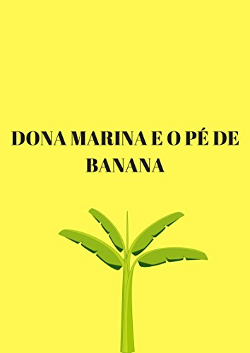 Livro PDF DONA MARINA E O PÉ DE BANANA