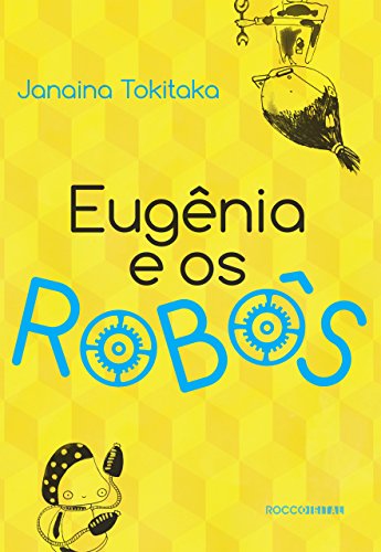 Capa do livro: Eugênia e os robôs - Ler Online pdf