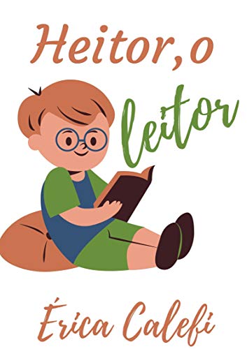 Livro PDF Heitor, o leitor!: Infantil- ilustrado