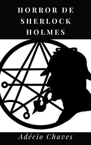Capa do livro: Horror de Sherlock Holmes - Ler Online pdf