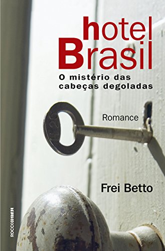 Livro PDF Hotel Brasil: O mistério das cabeças degoladas