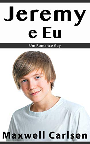 Livro PDF: Jeremy e Eu: Um Romance Gay