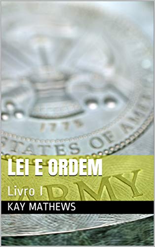 Capa do livro: LEI e ORDEM: Livro I - Ler Online pdf
