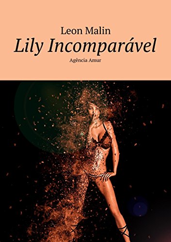 Capa do livro: Lily Incomparável: Agência Amur - Ler Online pdf