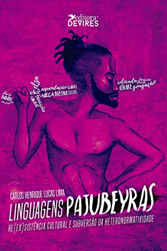 Capa do livro: Linguagens Pajubeyras: Re(ex)sistência cultural e subversão da heteronormatividade - Ler Online pdf