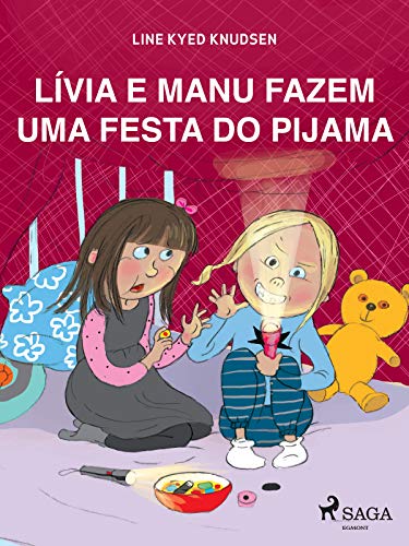 Livro PDF Lívia e Manu fazem uma festa do pijama