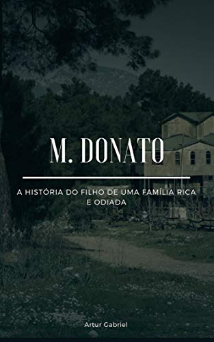 Capa do livro: M. Donato: A história do filho de uma família rica e odiada. - Ler Online pdf