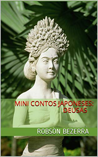Capa do livro: Mini contos japoneses: Deusas - Ler Online pdf