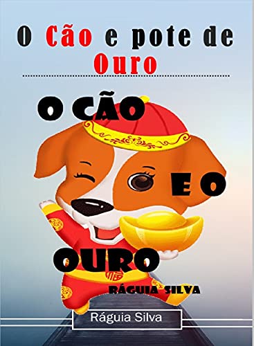 Capa do livro: O Cão e o pote de Ouro - Ler Online pdf