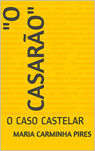 Capa do livro: “O CASARÃO”: O CASO CASTELAR - Ler Online pdf