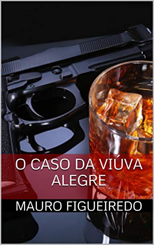 Capa do livro: O CASO DA VIÚVA ALEGRE (Detetive Roberto Gambino) - Ler Online pdf