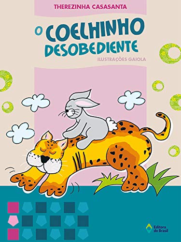 Capa do livro: O coelhinho desobediente (Crianças e Bichos) - Ler Online pdf