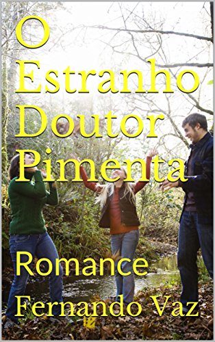 Capa do livro: O Estranho Doutor Pimenta: Romance - Ler Online pdf
