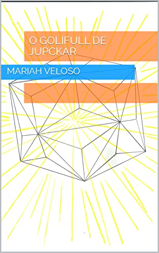 Capa do livro: O Golifull de Jupckar - Ler Online pdf