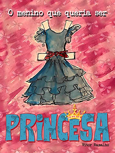 Livro PDF O menino que queria ser princesa