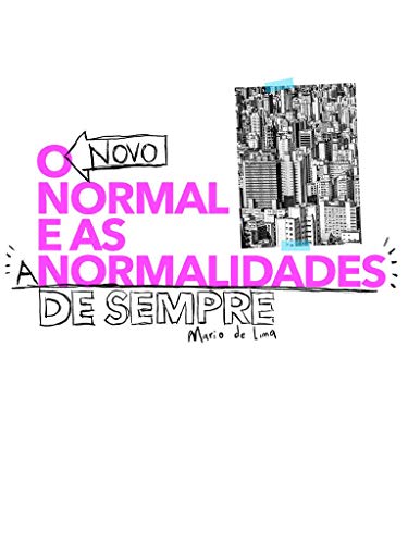 Livro PDF: O Novo Normal… E As Anormalidades De Sempre