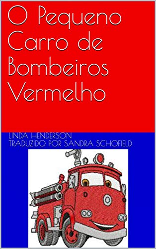 Capa do livro: O Pequeno Carro de Bombeiros Vermelho - Ler Online pdf