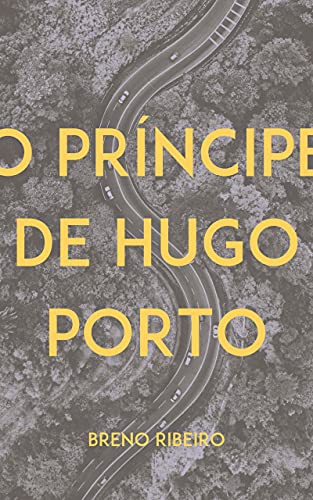 Capa do livro: O Príncipe de Hugo Porto - Ler Online pdf