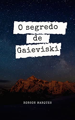 Capa do livro: O segredo de Gaieviski - Ler Online pdf