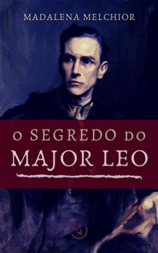 Capa do livro: O Segredo do Major Leo (Segredos de Baker Street) - Ler Online pdf