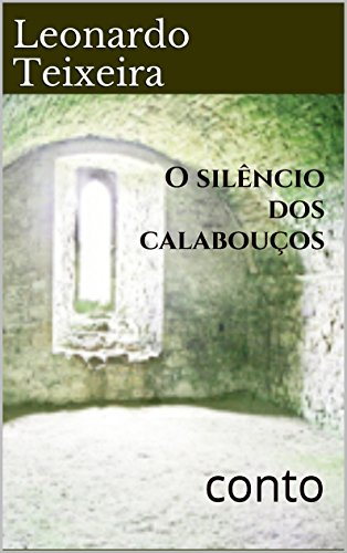 Capa do livro: O silêncio dos calabouços: conto - Ler Online pdf